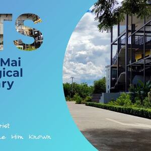 Get to Know Chiang Mai Theological Seminary